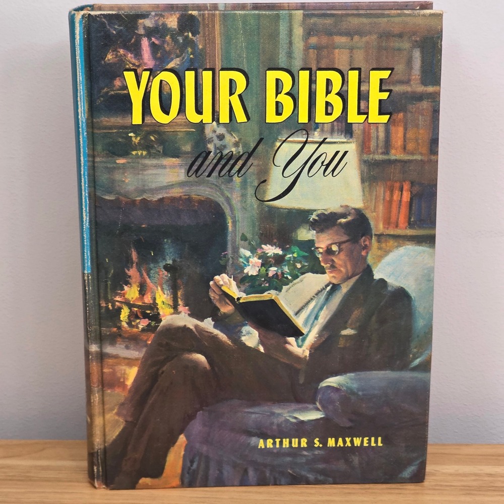 Your Bible And You by Arthur S. Maxwell Vintage Illustrated Hardcover 1959